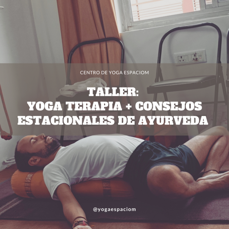 Taller Yoga Terapia y Consejos Ayurveda